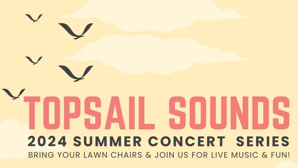 Topsail Sounds Concert Series